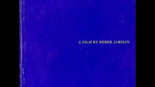 Derek Jarman - Impatient Youth of the Sun (Coil - Theme for Blue I) HQ