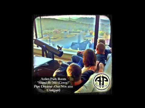 Arden Park Roots - Stand By Me (Cover)