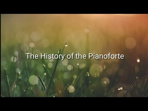 The History of the Pianoforte