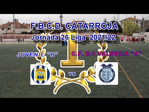 FBCD CATARROJA FÚTBOL JUVENIL "B" EN JORNADA 26 DE LALIGA 2ª REGIONAL GRUPO 9 TEMP 2021-22