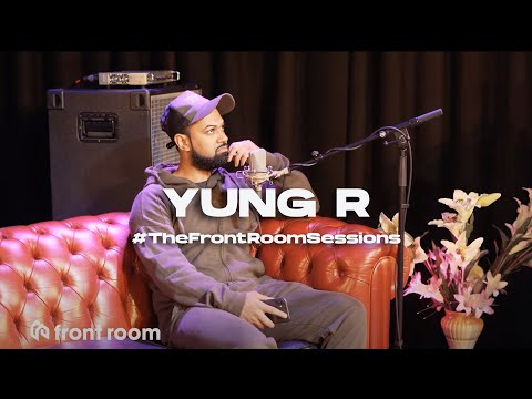 Yung R - Epiphany #TheFrontRoomSessions