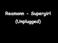 Reamonn - Supergirl (Unplugged) 