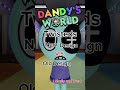 Dandy S World Old VS New Twisted Design