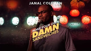 Make your own damn sandwiches 