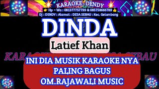 Download lagu DINDA KARAOKE - Dangdut Original - LATIEF KHAN ( Om Rajawali Music @karaokedendy ) mp3