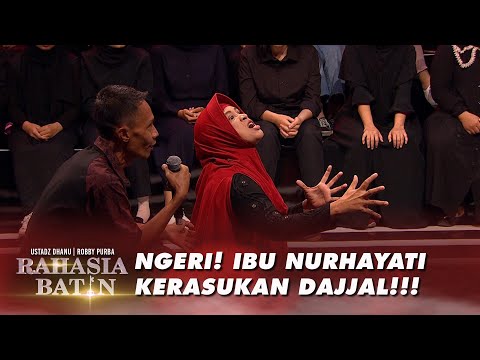 Ngeri! Ibu Nurhayati Kerasukan Dajjal!!! - Rahasia Batin