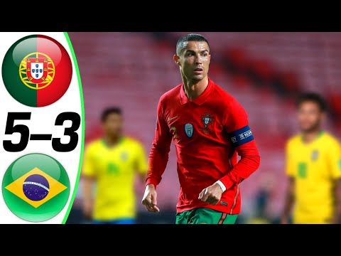 Portugal vs Brazil 5-3 - All Goals & Highlights / MELHORES MOMENTOS ( Last Matches ) HD