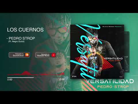 Pedro Strop Ft. Negro Gucci - Los Cuernos (Audio Oficial) #VERSATILIDAD