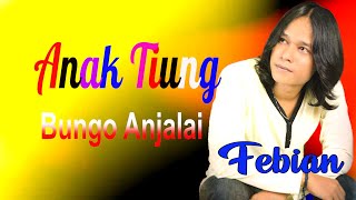 Download lagu ANAK TIUNG DAN BUNGO ANJALAI mp3