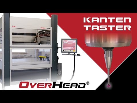 isel CNC-Maschine | Overhead als Vollausstattung mit Kantentaster