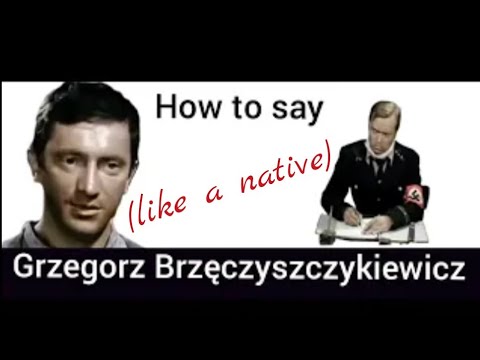 How to say "Grzegorz Brzęczyszczykiewicz". Polish tongue twister practice - Polish in a pill
