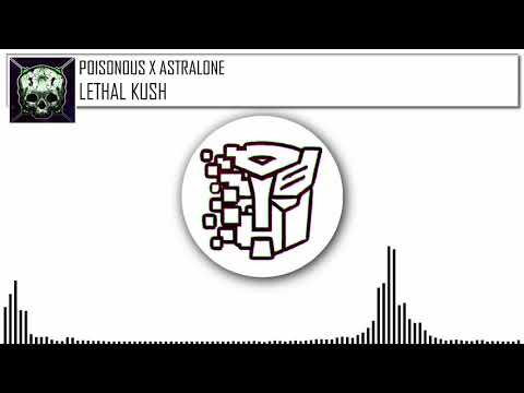 POISONOUS X ASTRALONE - LETHAL KUSH