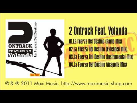 2 Ontrack Feat  Yolanda   La Fuerza Del Destino