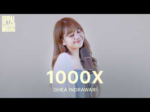 Ghea Indrawari - 1000x [Live] Oppal Music