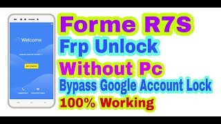 Forme R7S Frp Unlock Without Pc || Bypass Google Account Lock 100% Working By Tech Babul