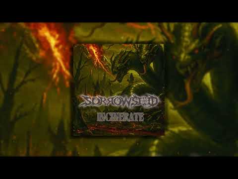 SORROWSEED - Incinerate (NEW SINGLE)