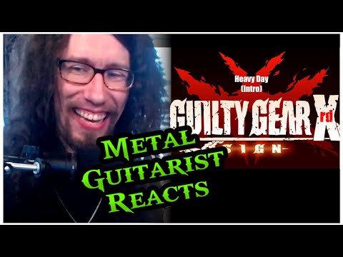 Pro Metal Guitarist REACTS: Guilty Gear Xrd SIGN OST - "Heavy Day"