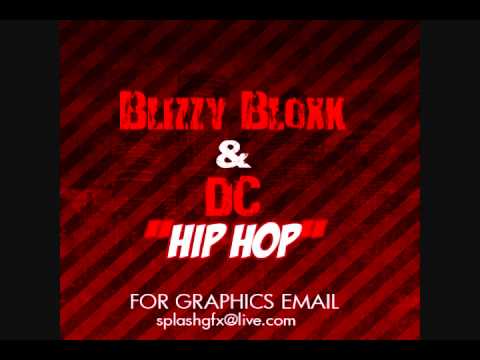Blizzy Bloxk & DC - "Hip Hop" (EXCLUSIVE/ VERY RARE ART)