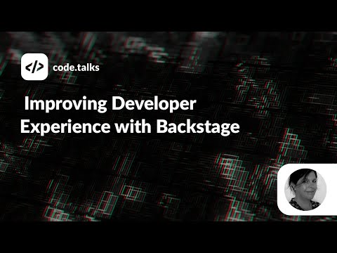 code.talks 2022 - Improving Developer Experience with Backstage