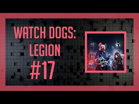 Watch Dogs: Legion #17 - Powrót do domu