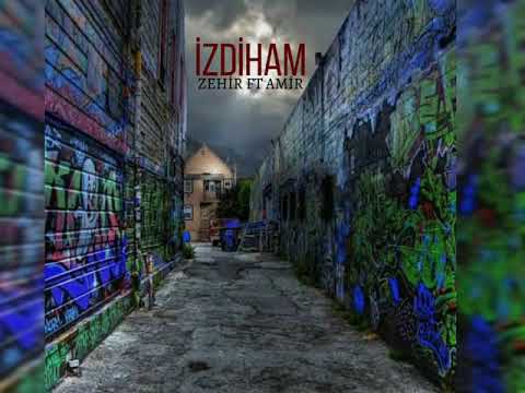 Amir (Balat Alem-i) ft. Zeh - İzdiham (Lyric Video)