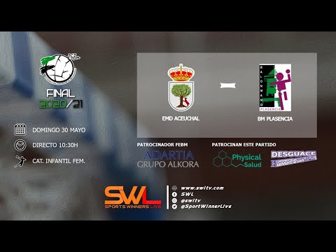 FFI2021 EMD Aceuchal - BM Plasencia (30/05/2021)