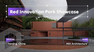 D5 Project Showcase | Renovation of an Industrial Park | MIX Architecture