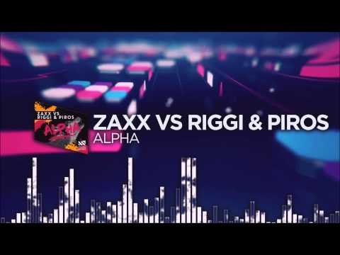 ZAXX vs Riggi & Piros - Alpha