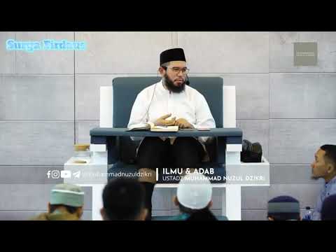 Pentingnya Mempelajari Adab Sebelum Mempelajari Ilmu - Ustadz Muhammad Nuzul Dzikri