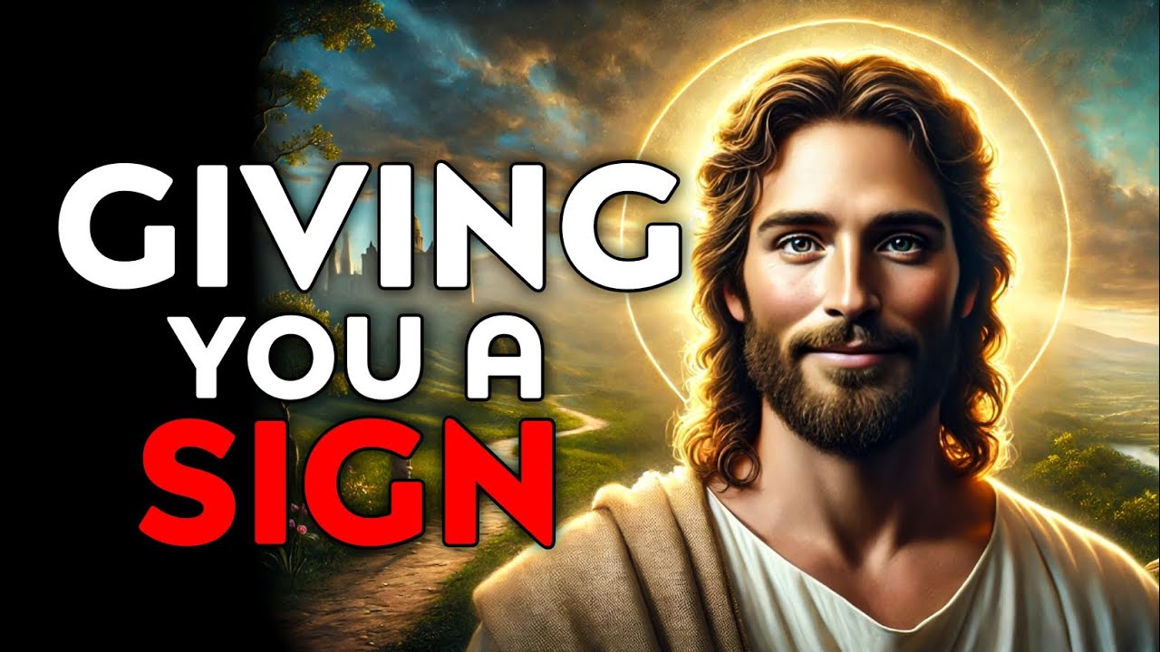God Says : Giving YOU SIGN | God Message Today | God Helps | God's Message Now
