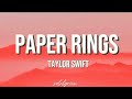 Taylor Swift- 'Paper Rings' (Lyrics)
