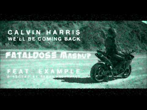 Alesso vs Calvin Harris - Will come back (Fataldose Bootleg Mashup)