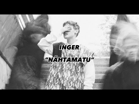 INGER - Nähtamatu (Official Lyrics video)