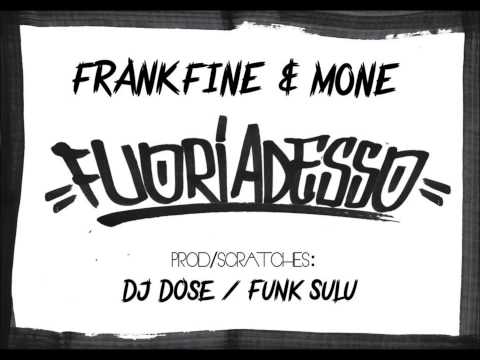 Frank Fine & Mone - Fuori adesso (Prod. by DJ Dose)