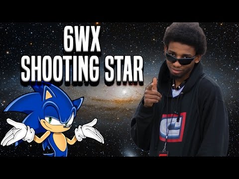 6WX: The Shooting Star