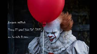 IT (2017) - "Every 27 years" [violin & piano]