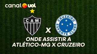 ATLÉTICO-MG X CRUZEIRO: ONDE ASSISTIR À TRANSMISSÃO AO VIVO DO JOGO E HORÁRIO | CAMPEONATO MINEIRO