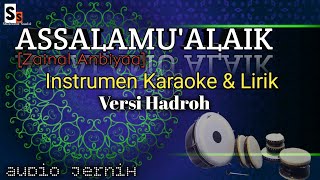 Download lagu Assalamu'alaik | Instrumen [Karaoke   Lirik] versi Hadroh - Audio Jernih mp3