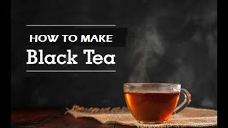 How to make black tea in simple steps - Lipton Tea Bag