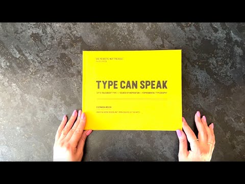 Creative Book Design. Assignment 5: Your choice. Type Can Speak