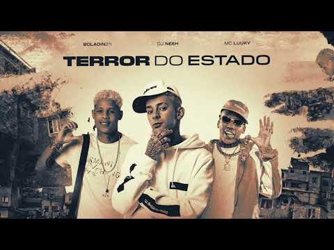 Dj Neeh, Boladin 211, Mc Luuky - Terror do Estado / Festa do Gordinho