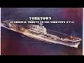 USS Yorktown CV 5 Tribute Song Yorktown