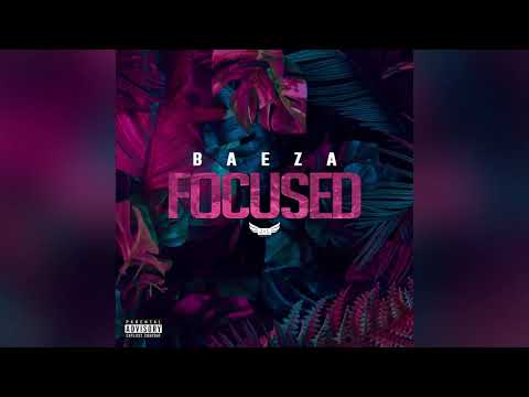 Baeza - Focused (Official Audio)