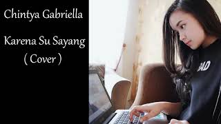 Download lagu Near Ft. Dian Sorowea - Karna Su Sayang ( COVER by Chintya Gabriella ) mp3
