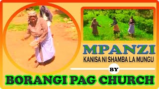 Mpanzi (Kanisa ni shamba la Mungu) - Borangi PAG C