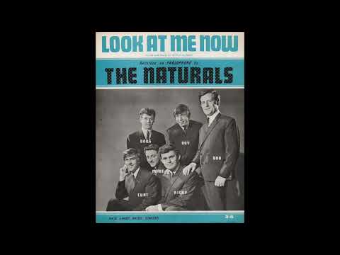 The Naturals - Look At Me Now