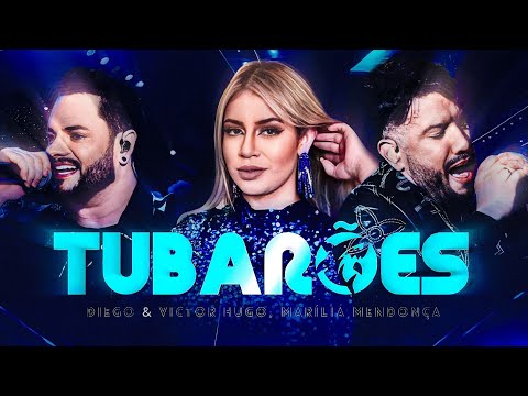 Diego e Victor Hugo - Tubarões (feat @mariliamendoncareal) (IA)