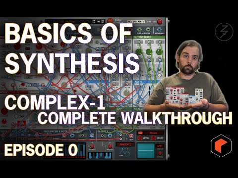 BASICS OF SYNTHESIS - COMPLEX-1 COMPLETE WALKTHROUGH, EP. 0