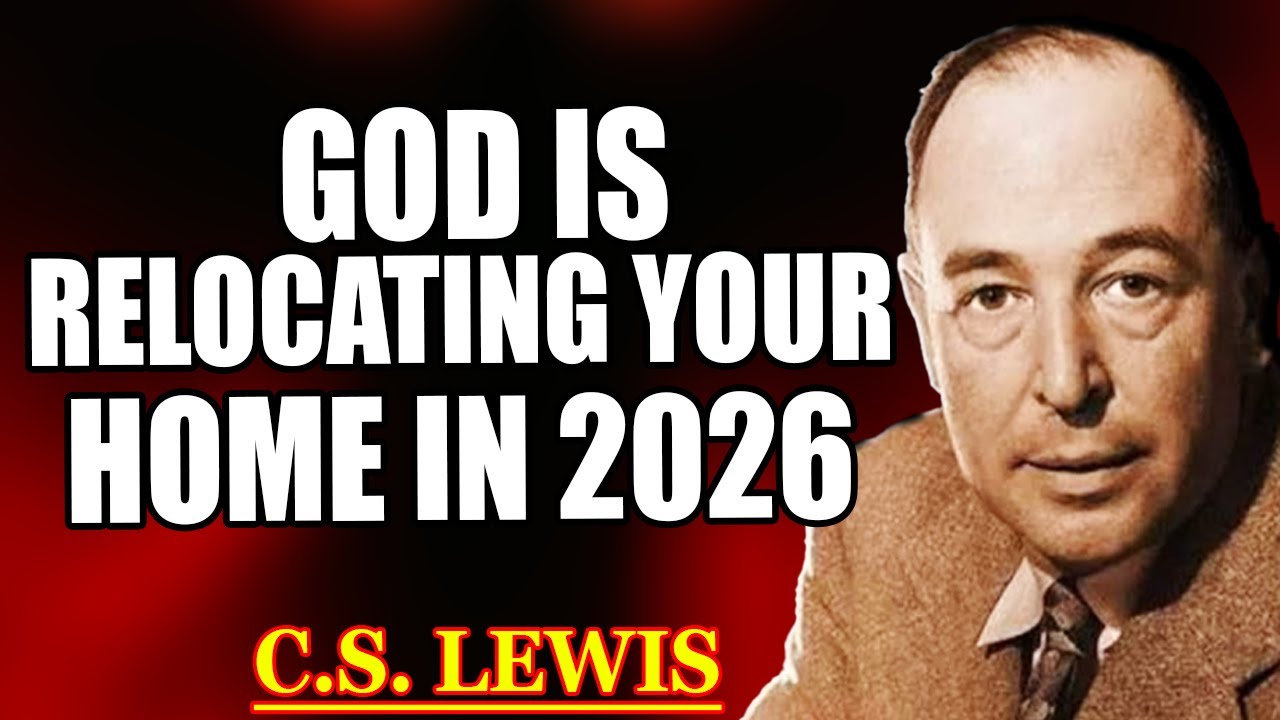 God Warns: Your Home Will Shift in 2026—It’s Divine | C.S. Lewis 2025