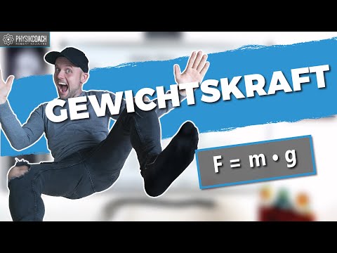 Gewichtskraft berechnen für DUMMIES - So verstehst du es endlich richtig
